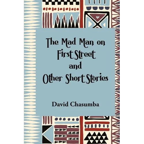 The Mad Man on First Street and Other Short Stories - Paperback