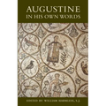 Augustine in His Own Words - Paperback