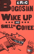 Wake Up and Smell the Coffee - Paperback