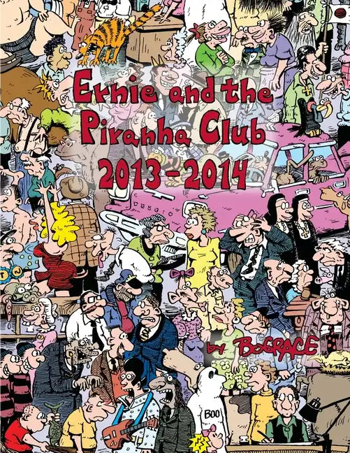 Ernie and the Piranha Club 2013-2014 - Paperback