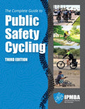 The Complete Guide to Public Safety Cycling - Paperback