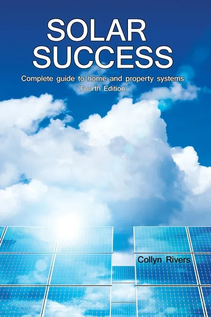 Solar Success: ♦ Homes ♦ Cabins ♦ RVs ♦ - Paperback