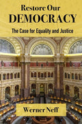 RESTORE OUR DEMOCRACY - The Case for Equality and Justice - Paperback