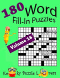 Word Fill-In Puzzles, Volume 18, 180 Puzzles - Paperback
