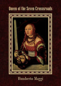 Queen of the Seven Crossroads - Paperback