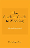 The Student Guide to Mooting - Paperback