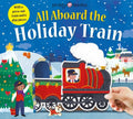 Slide Through: All Aboard the Holiday Train - Board Book