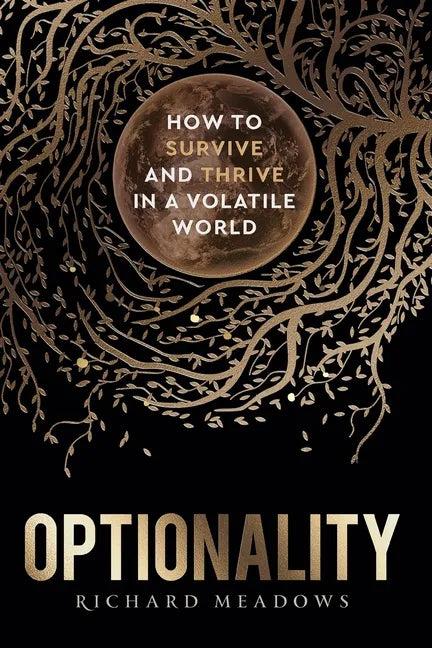 Optionality: How to Survive and Thrive in a Volatile World - Paperback