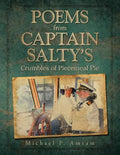 Poems from Captain Salty's: Crumbles of Piecemeal Pie - Paperback