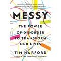 Messy: The Power of Disorder to Transform Our Lives - Paperback