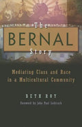 The Bernal Story: Mediating Class and Race in a Multicultural Community - Hardcover