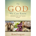 The God We Can Know: Exploring the I Am Sayings of Jesus - Paperback