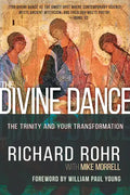 The Divine Dance: The Trinity and Your Transformation - Paperback