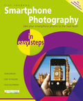 Smartphone Photography in Easy Steps: Covers Iphones and Android Phones - Paperback
