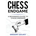 Chess Endgame: A Beginner's Guide to Chess Endgame - Paperback