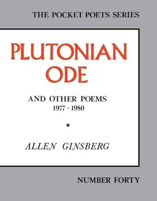Plutonian Ode: And Other Poems 1977-1980 - Paperback