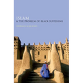Islam and the Problem of Black Suffering - Paperback