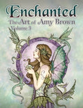 Enchanted: The Art of Amy Brown Volume 3 - Paperback