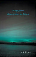 Home Is Where the Body Is - Paperback