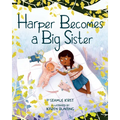 Harper Becomes a Big Sister - Hardcover