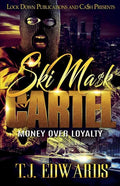 Ski Mask Cartel: Money Over Loyalty - Paperback