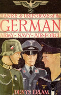 Ranks & Uniforms of the German Army, Navy & Air Force (1940) - Paperback