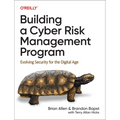 Building a Cyber Risk Management Program: Evolving Security for the Digital Age - Paperback