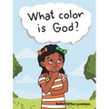 What Color Is God? - Hardcover