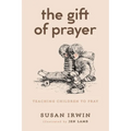The Gift of Prayer - Paperback