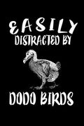Easily Distracted By Dodo Birds: Animal Nature Collection - Paperback