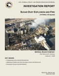 Investigation Report: Sugar Dust Explosion and Fire: (14 Killed, 36 Injured) - Paperback