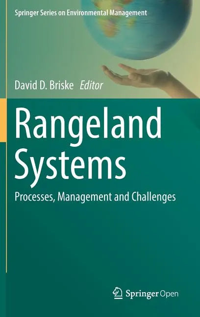 Rangeland Systems: Processes, Management and Challenges - Hardcover