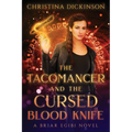 The Tacomancer and the Cursed Blood Knife - Paperback