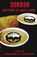 Horror Before It Was Cool - Paperback