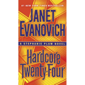 Hardcore Twenty-Four: A Stephanie Plum Novel - Paperback
