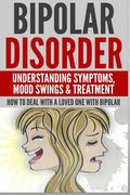 Bipolar Disorder: Understanding Symptoms - Paperback