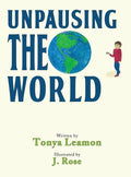 Unpausing the World - Hardcover