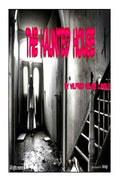 The Haunted House: Horror - Paperback