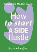 How to Start a Side Hustle - Paperback
