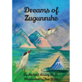 Dreams of Zugunruhe - Hardcover