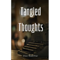 Tangled Thoughts - Paperback