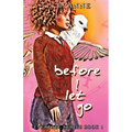 Before I Let Go - Paperback