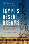 Egypt's Desert Dreams: Development or Disaster? (New Edition) - Paperback