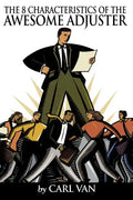 The 8 Characteristics of the Awesome Adjuster - Paperback