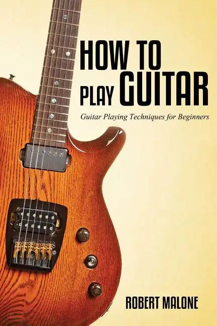 How to Play Guitar - Paperback