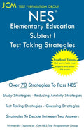 NES Elementary Education Subtest I - Test Taking Strategies: NES 102 Elementary Education Exam - Free Online Tutoring - New 2020 Edition - The latest - Paperback