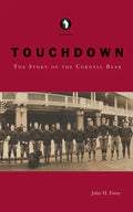 Touchdown: The Story of the Cornell Bear - Paperback