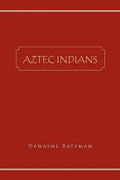 Aztec Indians - Paperback