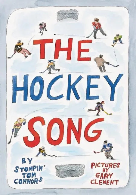 The Hockey Song - Hardcover