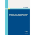 Corporate Social Responsibility (CSR): an International Marketing Approach - Paperback